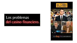 El lobo de Wall Street: el problema del casino financiero