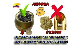 LIMPIADOR DE PUNTAS PARA CAUTIN COMO FABRICARLO (FÁCIL)