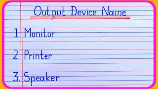 Output Device | Output Device name | Output Device example | Output Device of computer