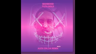 Mahmood - TUTA GOLD (Alex Collia Remix)