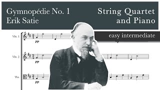 Gymnopédie No. 1 – Erik Satie -  String Quartet and Piano – Sheet Music (Easy Intermediate)