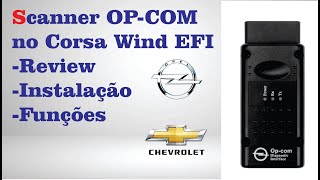 Scanner Opcom | Para veículos GM/Chevrolet e Opel | Testes no Corsa Wind EFI | Canal do Leandro