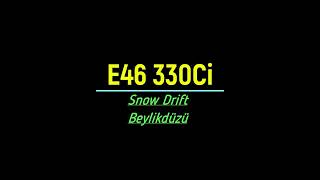 İstanbul / Yoğun Kar / 330Ci Snow Drift BEYLİKDÜZÜ