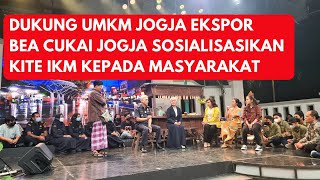 Dukung UMKM Jogja Ekspor, Bea Cukai Jogja Sosialisasikan KITE IKM Kepada Masyarakat