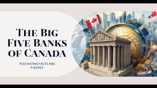 🏦The Big Five Banks of Canada💰: Fascinating Facts and Figures💡