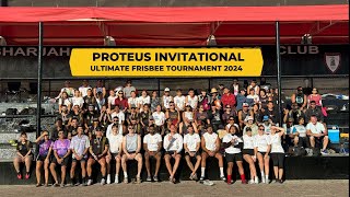 Proteus Invitational Ultimate Frisbee Tournament 2024 | Ultimate Frisbee UAE 🇦🇪