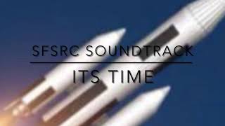 “It’s time” (SFSRC Launch Music)