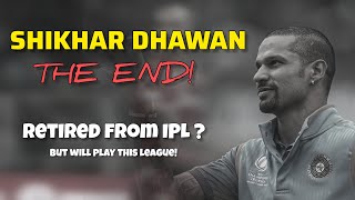 Shikhar Dhawan retirement | Retired from IPL also! | I show cricket