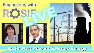 Past, Present, and Future Energy with Michael Liebreich | Engineering with Rosie Live ep. 30