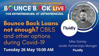 Bounce Back loans not enough? CBILS and other options during Covid-19