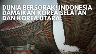 Super Bangga! Indonesia Akhirnya Sukses Mendamaikan Korea Utara dan Korea Selatan