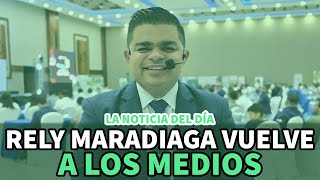 Noticia del día | Rely Maradiaga vuelve a los medios