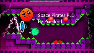 Geometry Dash Space Pirates PLE by Pixellord (All Coins)