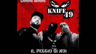 Knife 49 - Dimmi dimmi -