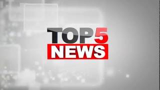 Top Five Evening News Daily Post India