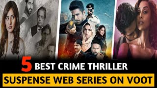 Top 5 Best (New) Crime Thriller Web Series In Hindi 2021 On Voot /// Best Indian Web Series (Voot)