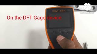 DFT=Dry Film Thickness Gage, how can ckeck Paint coating thickness