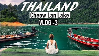 Thailand - Khao Sok National Park - Part 3 | Cheow Lan Lake Trip