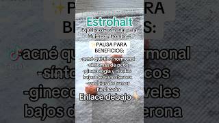 Estrohalt- Equilibrio Hormonal para Mujeres y Hombres #hormonalbalance