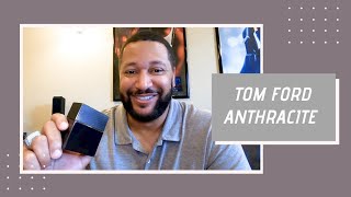 NOIR ANTHRACITE 👉 Tom Ford Fragrance Must Watch!