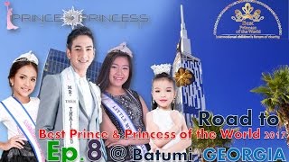 Ep.8 : Road to Best Prince & Princess of the World 2017