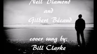 Love On the Rocks - Neil Diamond (cover sung by Bill Clarke)