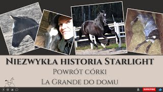 Niezwykła historia Starlight - powrót córki La Grande do domu