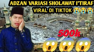 ADZAN SUBUH VARIASI I'TIRAF VIRAL | Full Version | ADZAN JIHARKAH VERSI ILAAHILASTU VIRAL DI TIKTOK