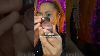 Dá bom misturar Blush e iluminador? #makeup #trend #viral