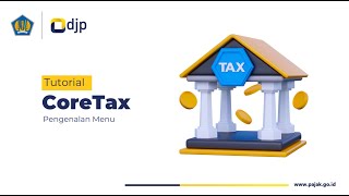 Cara Mudah Akses Menu dan Fitur Coretax | Tutorial Lengkap