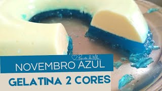 Gelatina 2 Cores - Novembro Azul