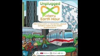 Calgary Unplugged - Earth Hour 2023