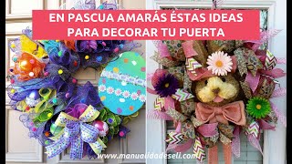 PRECIOSA DECORACIÓN PARA PUERTAS CON CORONAS DE PASCUA QUE ENAMORAN