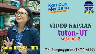 Video Sapaan Sesi ke-2 Tuton MK. Penganggaran EKMA4570, Siana Ria, SE, MM - Universitas Terbuka