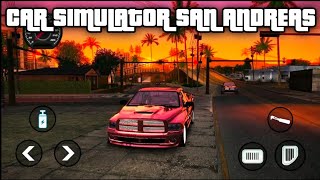 Car Simulator San Andreas | High Graphics Android Gameplay 🔥