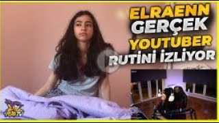 ELRAENN - Gerçek Youtuber Sabah Rutini İzliyor