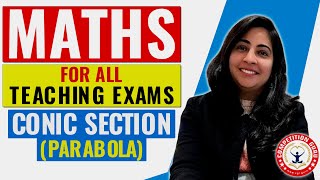 MATH Conic Section (Parabola)  for All Teaching Exams | COACHING IN CHANDIGARH #competitionguru