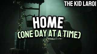 The Kid LAROI - Home (One Day At A Time) (Unreleased + Lyrics)