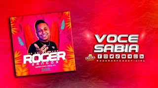 ROGINHO Você Sabia verão 2.0 #sóvaibebendo #lançamento   #fypシ #arrocha Roger Santos