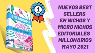 Nuevos Best sellers y nichos millonarios editoriales Mayo 2021