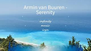 Armin van Buuren - Serenity / Music Mix / #infinitymusiciryn ♪