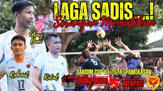 SADIS..! SERANGAN MEMATIKAN UBAY, RAHMAT, KIDAL CS🔥PRIMA MUDA VS MERPATI || DANDIM CUP XII 2024