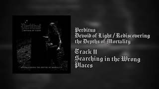 Perditus - Searching in the Wrong Places [Official Stream]