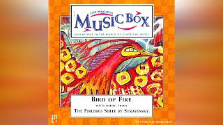 30 Bird Of Fire & Introduction To The Music (The Magical Music Box)