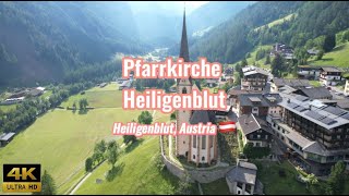 Pfarrkirche Heiligenblut - Austria (4K drone footage)