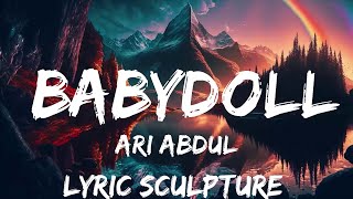 Ari Abdul - BABYDOLL (Speed) (Lyrics)  | 30mins with Chilling music