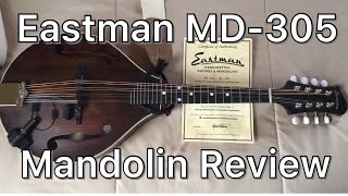 Eastman MD-305 Mandolin Review