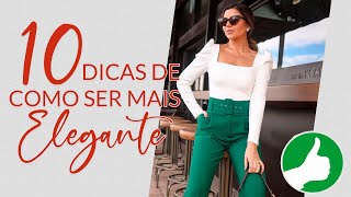 10 TRUQUES PARA SER MAIS ELEGANTE