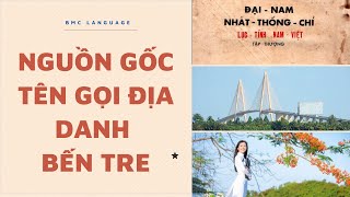 Nguồn gốc tên gọi địa danh Bến Tre