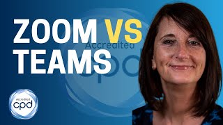 Zoom vs Teams: What Are The Real Differences? | | CPDSO Webinar